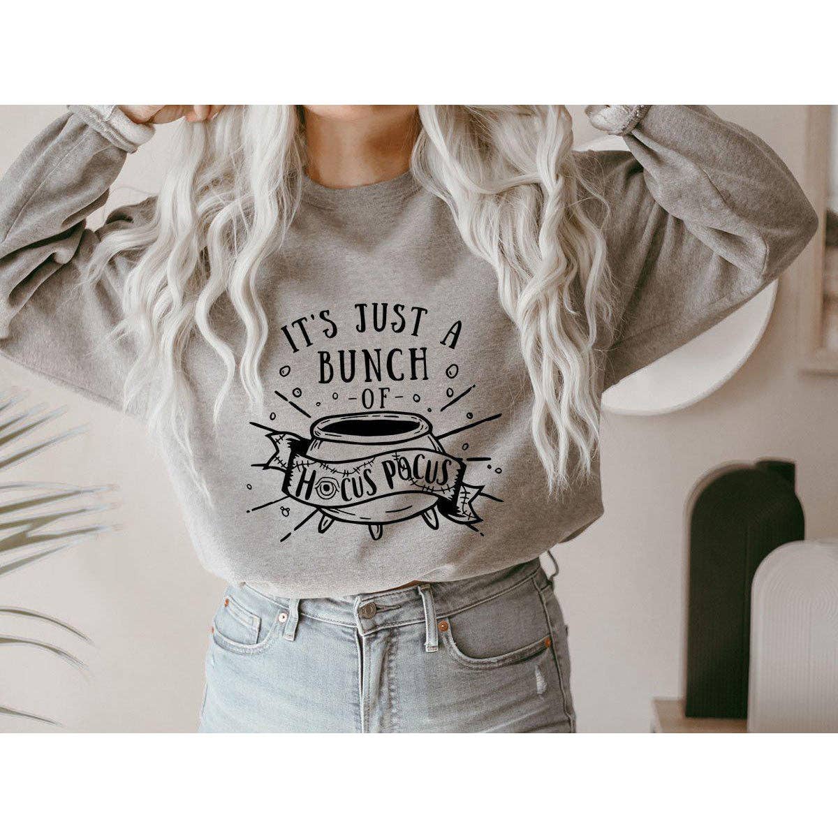 It's Just A Bunch Of Hocus Pocus Halloween Sweatshirt